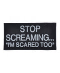 PATCH Stop Screaming (med velcro bagside)